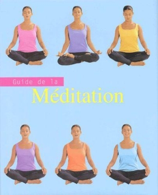 Guide de la méditation