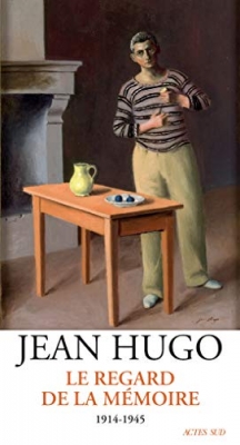 Le Regard de la mémoire 1914-1945