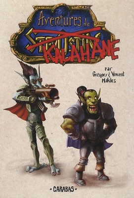 Aventures de Stevostin, Tome 3 : Aventures de Kalahane