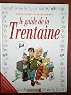 Le Guide De La Trentaine