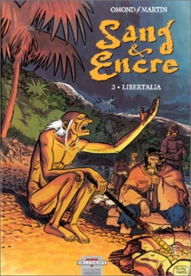 Sang & Encre, tome 3 : Libertalia