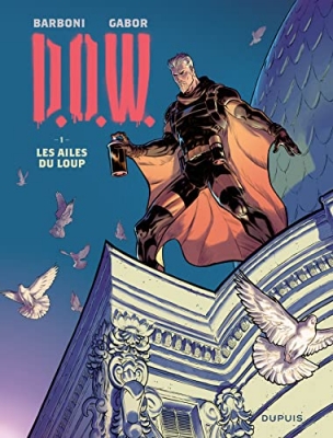 D.O.W. Tome 1 - Les ailes du loup