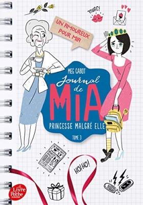 Journal de Mia, princesse malgré elle - Tome 3 - Un amoureux pour Mia