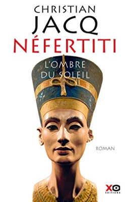 Nefertiti - L'Ombre du Soleil