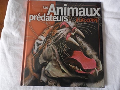 Les Animaux Prédateurs À La Loupe