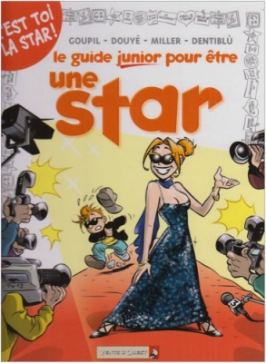 Les Guides Junior - Tome 09 - Pour être une star