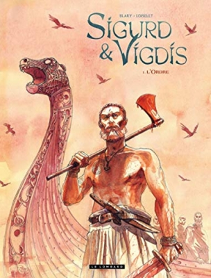 Sigurd et Vigdis, tome 1 : L'ordre