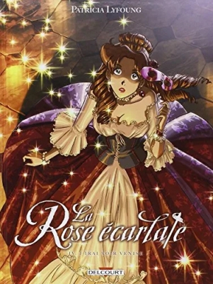 La Rose écarlate Tome 4 - J'irai voir Venise