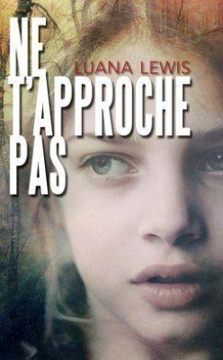 Ne t'approche pas