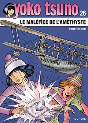 Yoko Tsuno, tome 26 - Le maléfice de l'améthyste