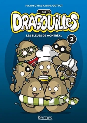 Les Dragouilles - Tome 2 - Les Bleues De Montréal