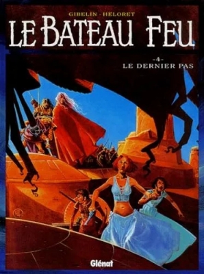 Le Bateau feu - Tome 04 - Le Dernier Pas
