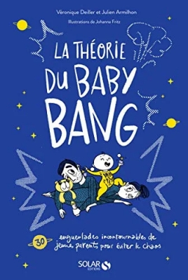 La théorie du baby bang - 33 Engueulades Mémorables De Jeunes Parents Pour Éviter Le Chaos