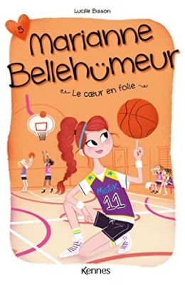 Marianne Bellehumeur, tome 5 : Le coeur en folie