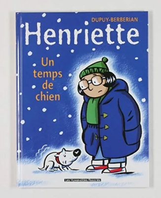 Henriette, tome 2 - Un temps de chien