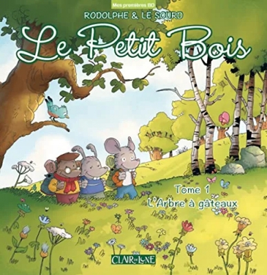 Le Petit Bois Tome 1 - L'arbre À Gâteaux