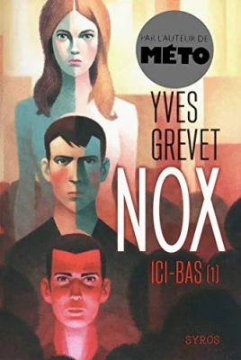Nox, tome 1 : Ici-bas
