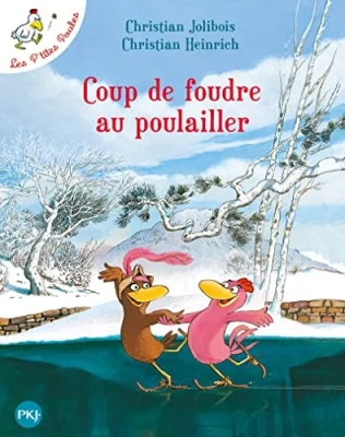 Coup de foudre au poulailler