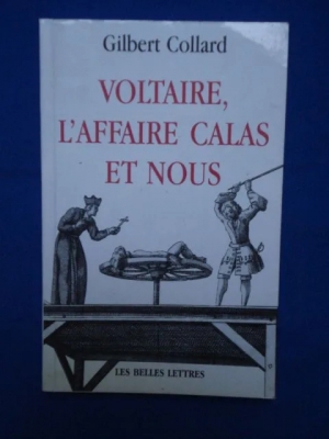 Voltaire, L'Affaire Calas Et Nous
