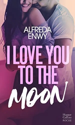 I Love You to the Moon - Une romance intense dans le milieu de la K-Pop, signée Alfreda Enwy