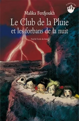 Le club de la pluie et les forbans de la nuit - Tome 3