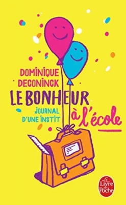 Le Bonheur À L'école - Journal D'une Instit