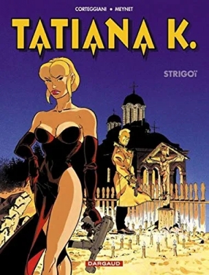 Tatiana K., tome 2 - Strigoï