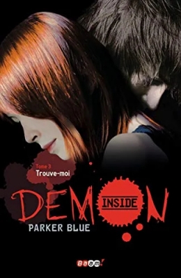 Demon Inside Tome 3 - Trouve-Moi