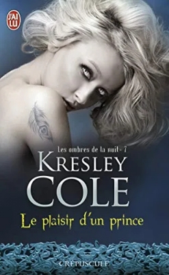 Les ombres de la nuit, tome 7 : Le plaisir d'un prince