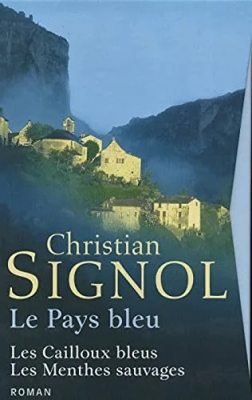Le Pays Bleu - Les Cailloux Bleus - Les Menthes Sauvages
