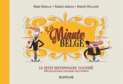 Le petit dictionnaire illustré de La Minute belge - Tome 1