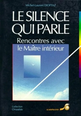 Le silence qui parle : Rencontre avec le maître intérieur