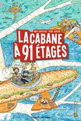 La cabane à 13 étages, tome 7 : La cabane à 91 étages