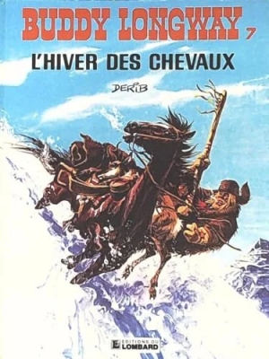 Buddy Longway, tome 7 - L'hiver des chevaux