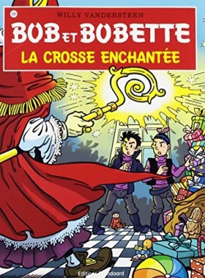 Bob et Bobette - La crosse enchantée - Tome 306