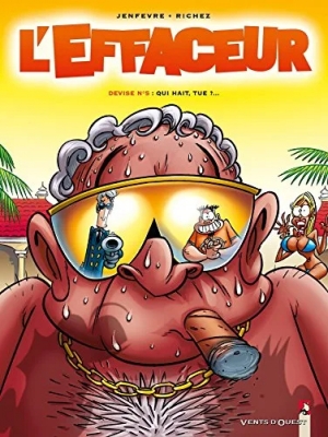L'Effaceur - Tome 05 - Qui hait, tue ?...