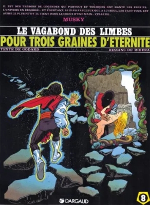 Le Vagabond des Limbes, tome 8 - Pour trois graines d'éternité