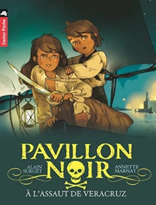 Pavillon noir, tome 5 : A l'assaut de Veracruz !
