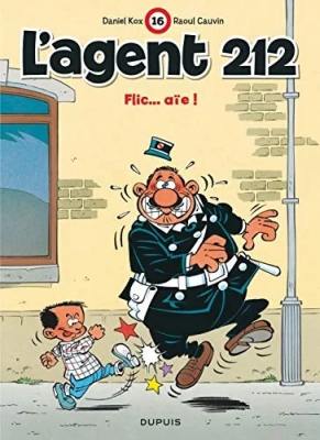 L'agent 212, tome 16 - Flic... Aïe !