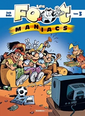 Les Footmaniacs - Tome 03