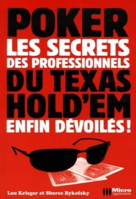 Poker ; les secrets des professionnels du texas hold'em enfin dévoilés