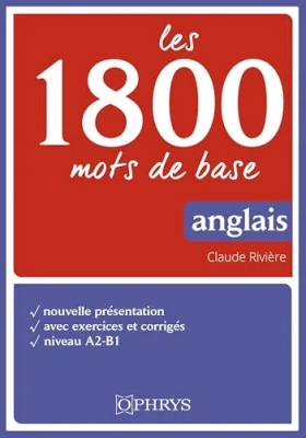 Les 1800 mots de base en anglais