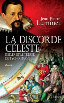 La Discorde Céleste : Kepler et le Trésor de Tycho Brahé