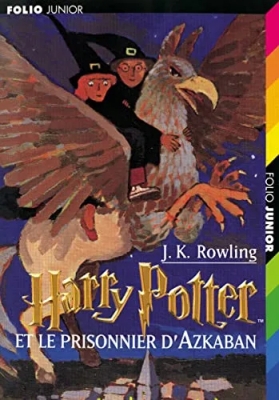Harry Potter, tome 3 - Harry Potter et le Prisonnier d'Azkaban