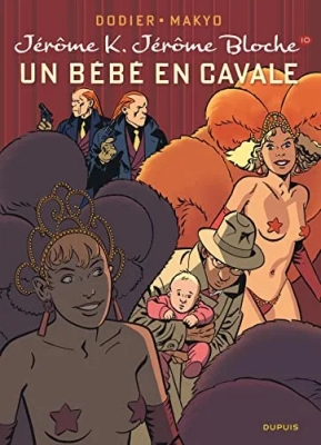 Jérôme K. Jérôme Bloche - Tome 10 - Un bébé en cavale