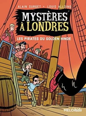 Mystères À Londres Tome 2 - Les Pirates Du Golden Hinde