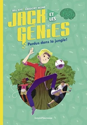 Jack Et Les Génies - Tome 3 - Perdus Dans La Jungle !