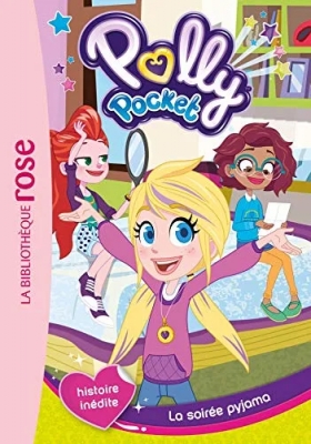 Polly Pocket Tome 1 - La Soirée Pyjama
