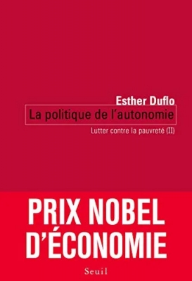 Lutter contre la pauvreté - Tome 2, La politique de l'autonomie