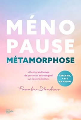 Ménopause métamorphose -